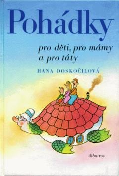 Pohádky pro děti, mámy a táty (Gabriel Filcík, Hana Doskočilová)