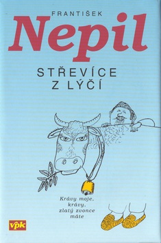 Střevíce z lýčí (Miloslav Jágr, František Nepil)