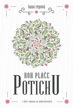 Boh plače potichu (Hana Repová)
