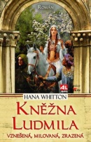 Kněžna Ludmila (Hana Whitton)