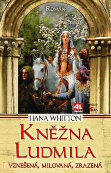 Kněžna Ludmila (Hana Whitton)