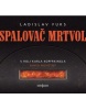 Spalovač mrtvol (audiokniha) (David Novotný, Ladislav Fuks)