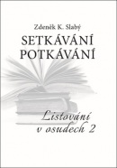 Setkávání potkávání (Zdeněk Slabý)