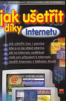 Jak ušetřit díky Internetu (Jiří Lapáček)