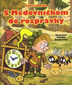 S medovníčkom do rozprávky (Jan Lebeda)