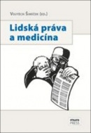 Lidská práva a medicína (Vojtěch Šimíček)
