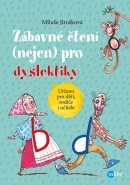 Zábavné čtení (nejen) pro dyslektiky (Miluša Jirušková, Aleš Čuma)