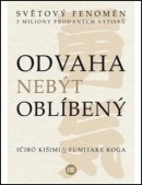 Odvaha nebýt oblíbený (Ičiró Kišimi, Fumitake Koga)