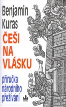 Češi na vlásku (Benjamin Kuras, Zdeněk Mézl)