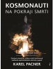 Kosmonauti na pokraji smrti (Jana Skálová)