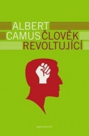 Člověk revoltující (Albert Camus)