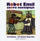 Robot Emil znovu nastupuje (Jiří Melíšek, Jiří Winter-Neprakta)