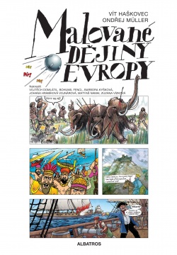 Malované dějiny Evropy (Vít Haškovec, Ondřej Müller)