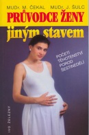 Průvodce ženy jiným stavem (Miloš Čekal, Jan Šulc)
