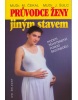 Průvodce ženy jiným stavem (Miloš Čekal, Jan Šulc)