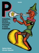 Panáček, pecka, švestka, poleno a zase panáček (Vojtěch Mašek)