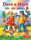Ďuro a Muro idú do školy (Daniela Reichstädterová)