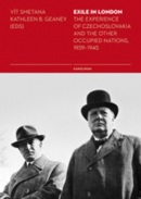 Exile in London (Kathleen Brenda Geaney, Vít Smetana)