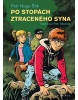 Po stopách ztraceného syna (Petr Morkes, Petr Hugo Šlik)