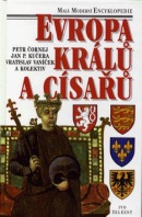 Evropa králů a císařů (Petr Čornej)