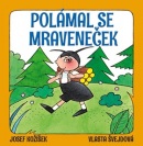 Polámal se mraveneček (Josef Kožíšek, Vlasta Švejdová)