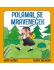 Polámal se mraveneček (Josef Kožíšek, Vlasta Švejdová)