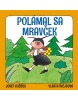 Polámal sa mravček (Josef Kožíšek, Vlasta Švejdová)