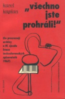 Všechno jste prohráli (Karel Kaplan)