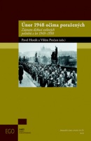 Únor 1948 očima poražených (Vilém Prečan, Pavel Horák)