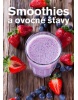 Smoothies a ovocné šťavy (Anna Brenn Horová)