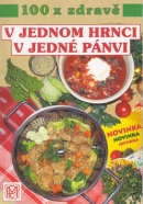 V jednom hrnci, v jedné pánvi (Pavla Momčilová)