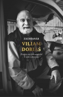 Viliam Dobiáš - Zabíja nás ľahostajnosť k sebe i druhým (Martin Ližičiar, Viliam Dobiáš)