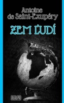 Zem ľudí (Antoine de Saint-Exupéry)