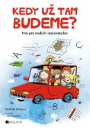Kedy už tam budeme? (Naděžda Kalábová)