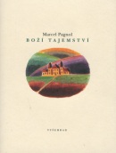 Boží tajemství (Marcel Pagnol, Jiří Sopko)