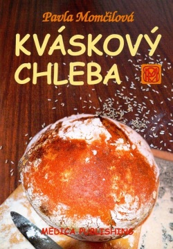 Kváskový chleba (Pavla Momčilová)