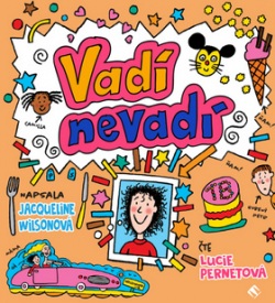 Vadí nevadí (audiokniha) (Jacqueline Wilson, Lucie Pernetová)