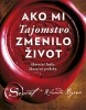 Ako mi Tajomstvo zmenilo život (Rhonda Byrne)