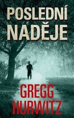 Poslední naděje (Gregg Andrew Hurwitz)