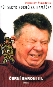 Pět sekyr poručíka Hamáčka (Miloslav Švandrlík)