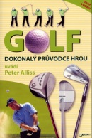 Golf Dokonalý průvodce hrou (Petter Alliss)