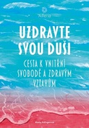 Uzdravte svou duši (Marta Helingerová)
