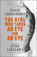 The Girl Who Takes an Eye for an Eye (David Lagercrantz)