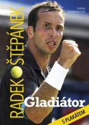 Radek Štěpánek Gladiátor (Dana Čermáková)