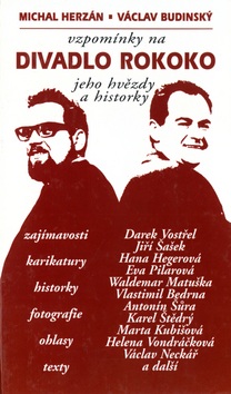 Vzpomínky na divadlo Rokoko jeho hvězdy a historky (Václav Budinský, Michal Herzán)