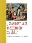 „Spanilost Vaše cizozemcům se líbí…“ (Milena Lenderová, Aleš Kozár, Ivo Říha, Miroslav Kouba)