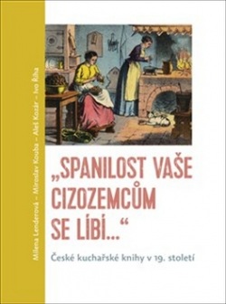 „Spanilost Vaše cizozemcům se líbí…“ (Milena Lenderová, Aleš Kozár, Ivo Říha, Miroslav Kouba)