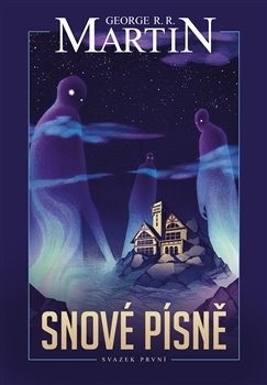 Snové písně 1. (George R. R. Martin)