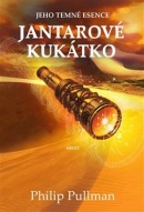 Jantarové kukátko (Philip Pullman)