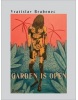 Garden is open (Vratislav Brabenec)